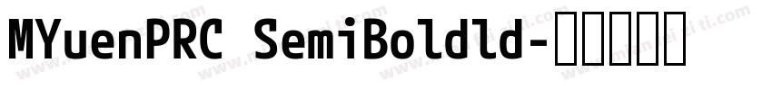 MYuenPRC SemiBoldld字体转换